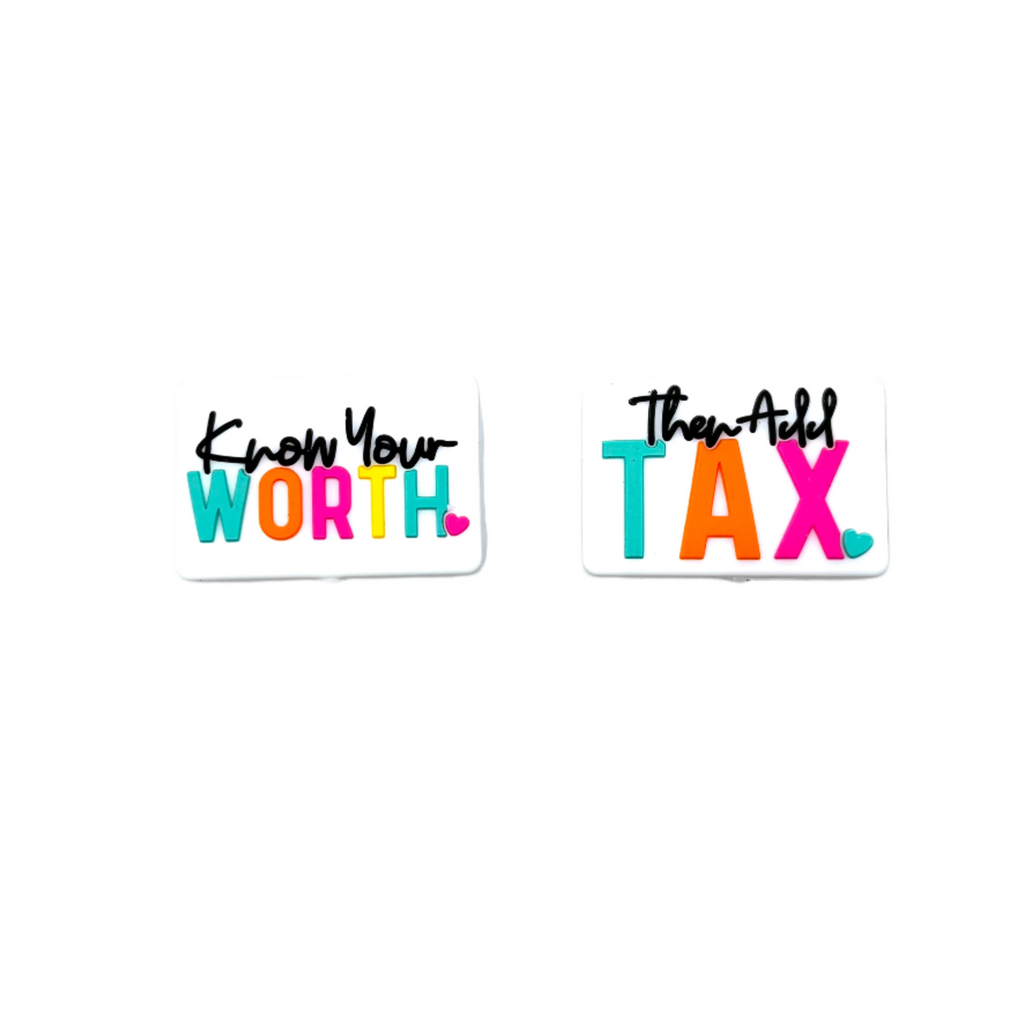 Know Your Worth Then Add Tax Silicone Focal Beads