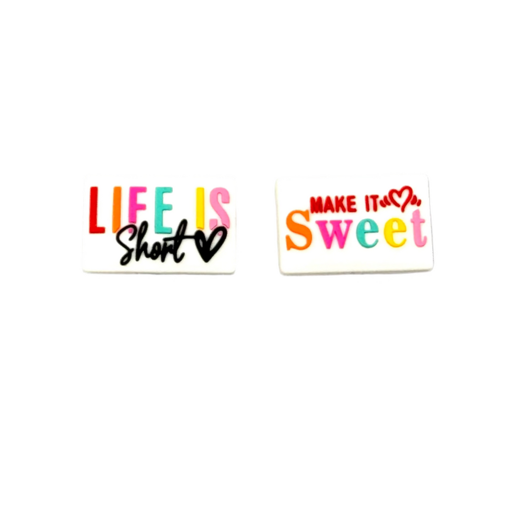 Life is Short Make It Sweet Silicone Focal Beads