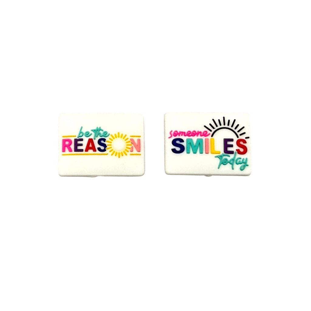 Be The Reason Someone Smiles Today Silicone Focal Beads