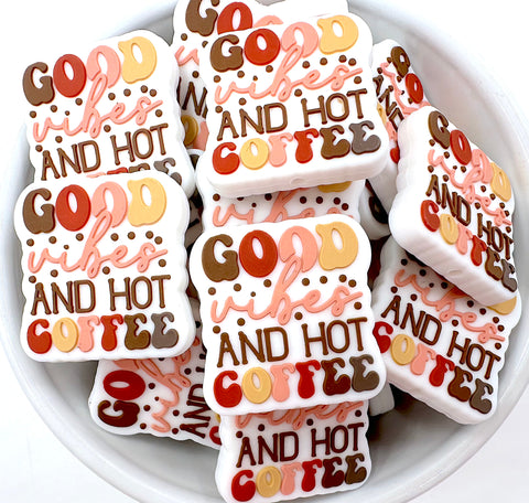 Good Vibes and Hot Coffee Silicone Focal Beads