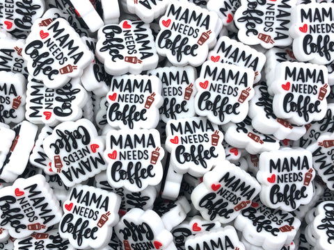 Mama Needs Coffee Silicone Beads