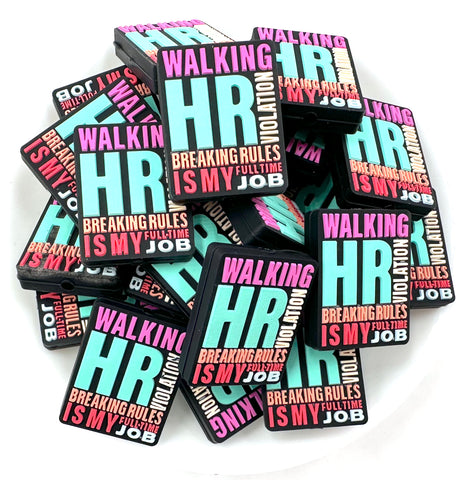 Walking HR Violation Breaking Rules Is My Full Time Job Silicone Focal Beads