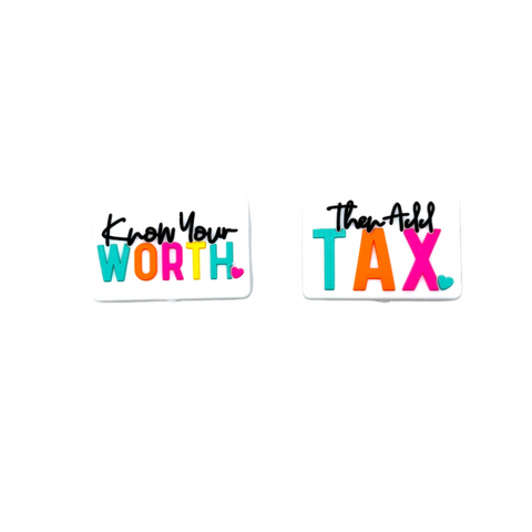Know Your Worth Then Add Tax Silicone Focal Beads