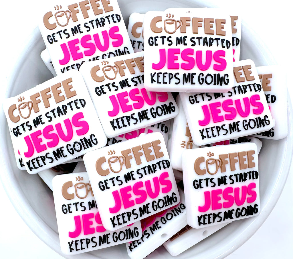 Coffee Gets Me Started Jesus Keeps Me Going Silicone Focal Beads--Pink