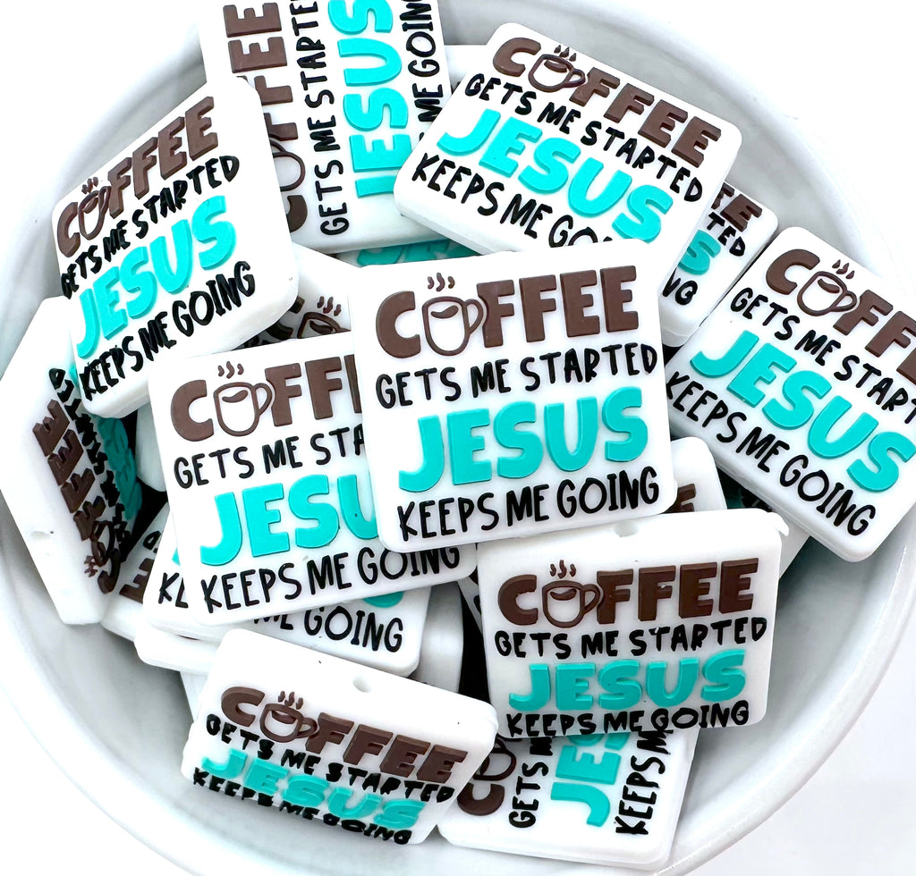 Coffee Gets Me Started Jesus Keeps Me Going Silicone Focal Beads--Turquoise